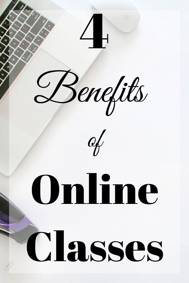 4 Benefits of Online Classes Time and Pence