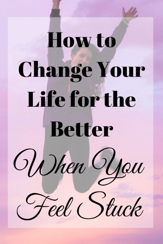 how to change your life for the better