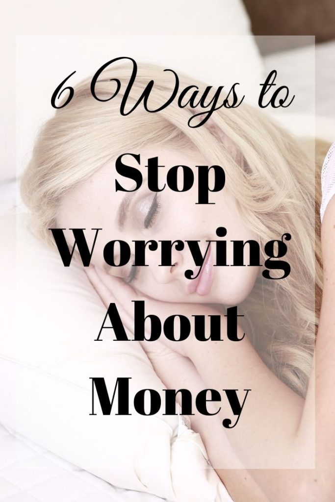 ways to stop worrying about money