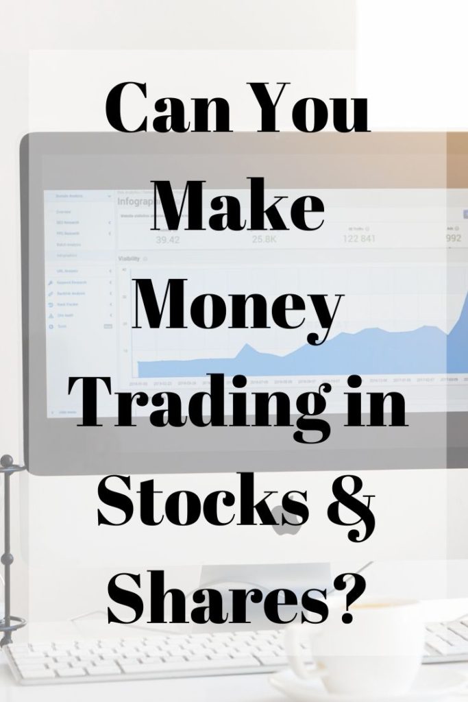 make money trading in stocks and shares