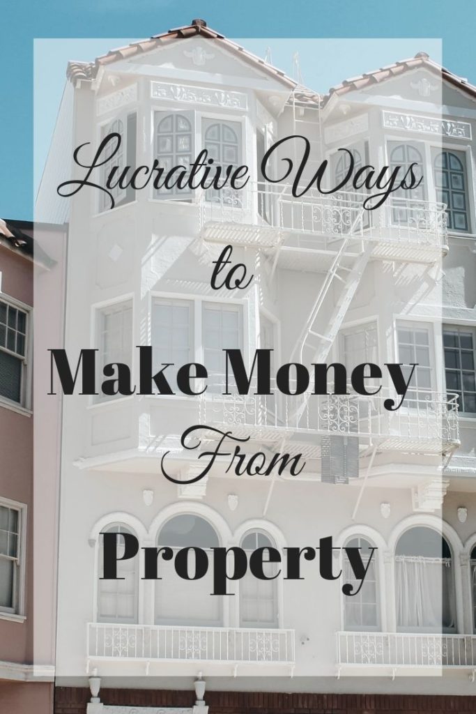 ways to make money from property