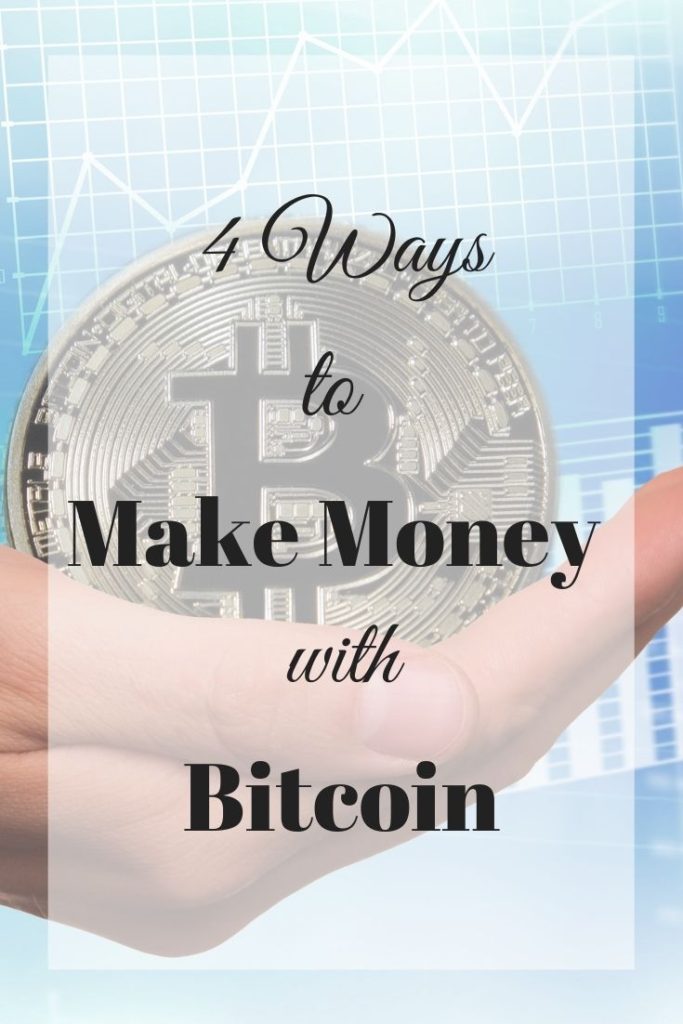 ways to make money with bitcoin