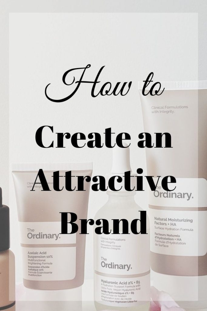 how to create an attractive brand