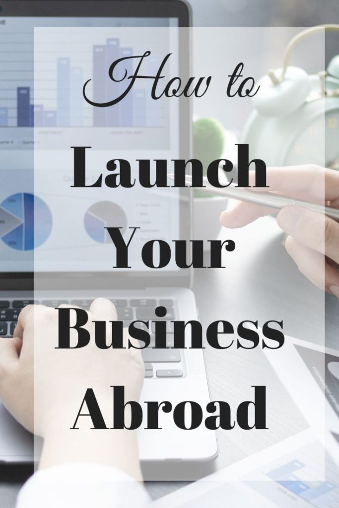 how to launch your business abroad