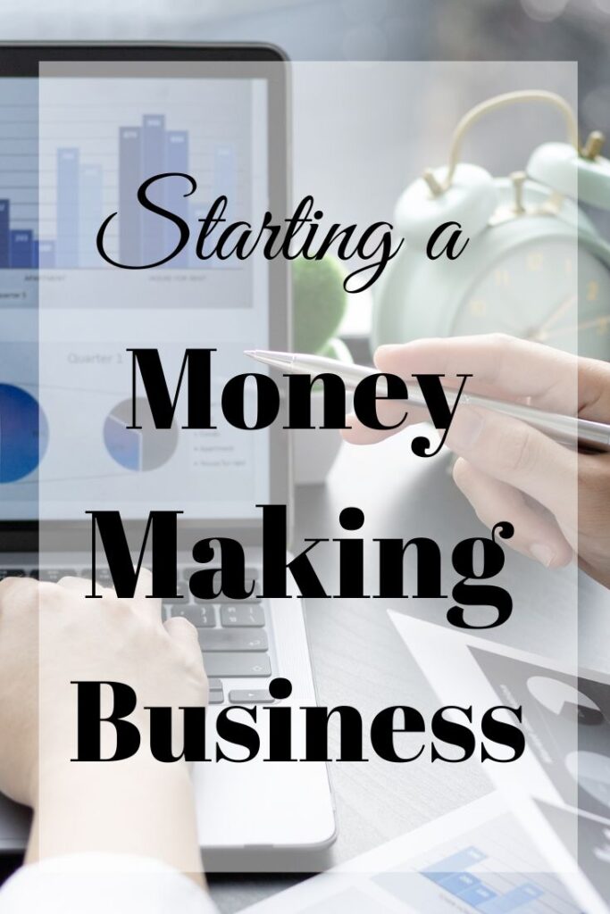 starting a money making business