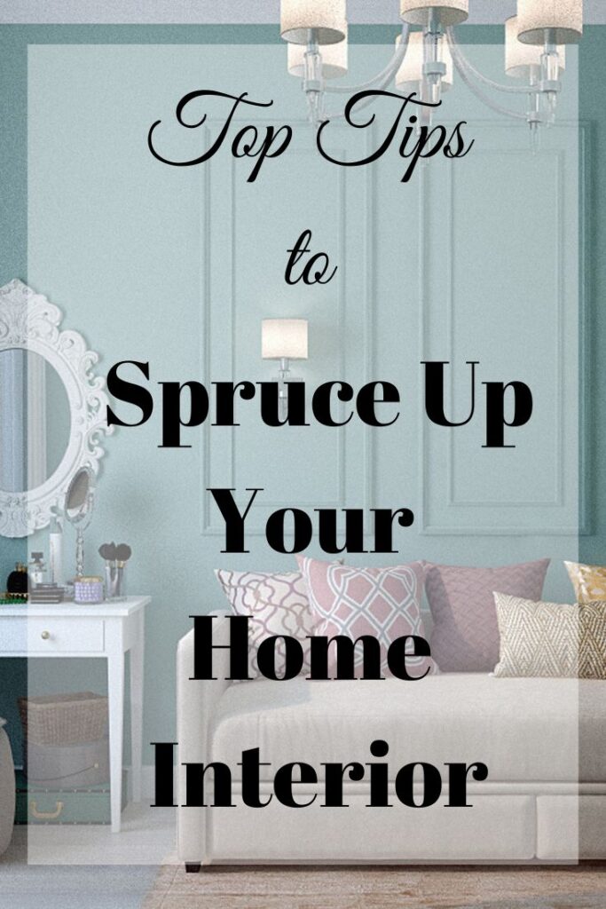 spruce up your home interior