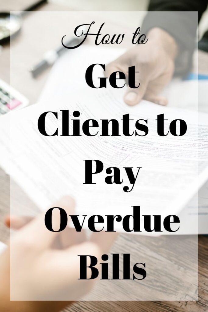 get clients to pay overdue bills