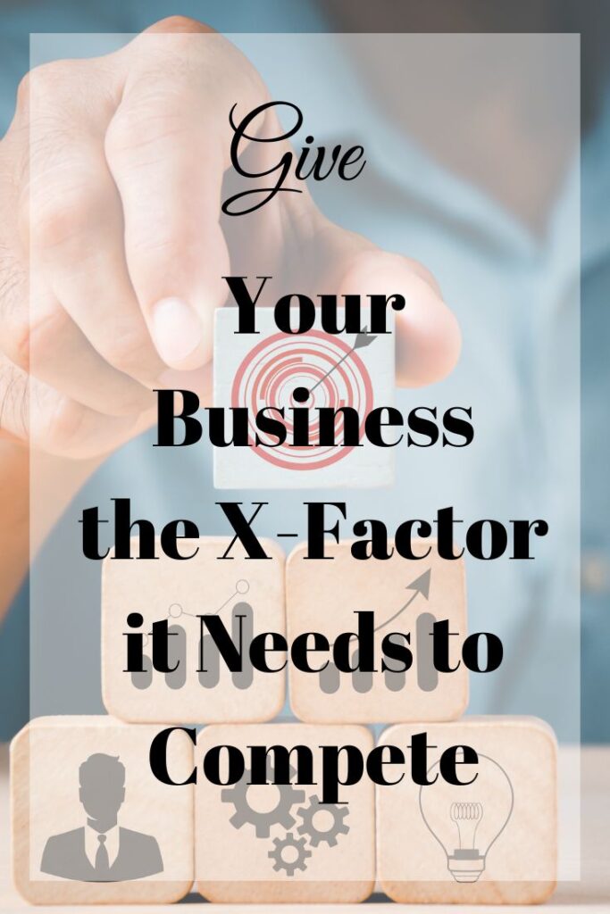 give your business the x factor