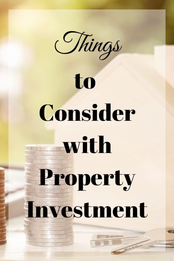 things to consider with property investment