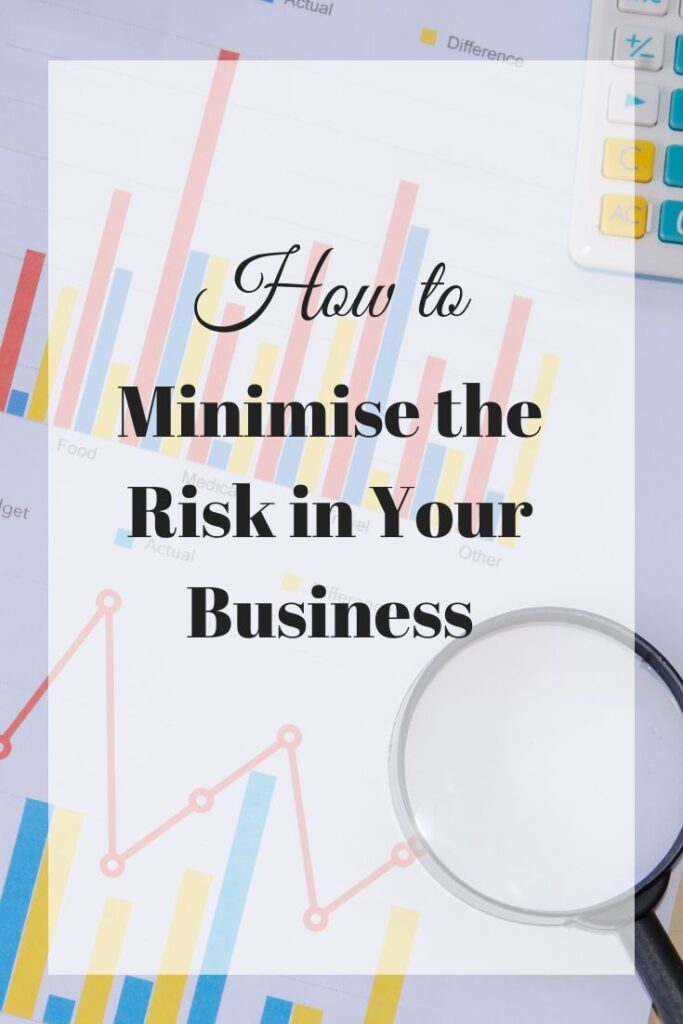 minimise the risk in your business