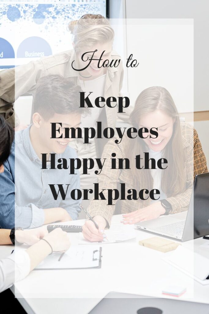 how to keep employees happy