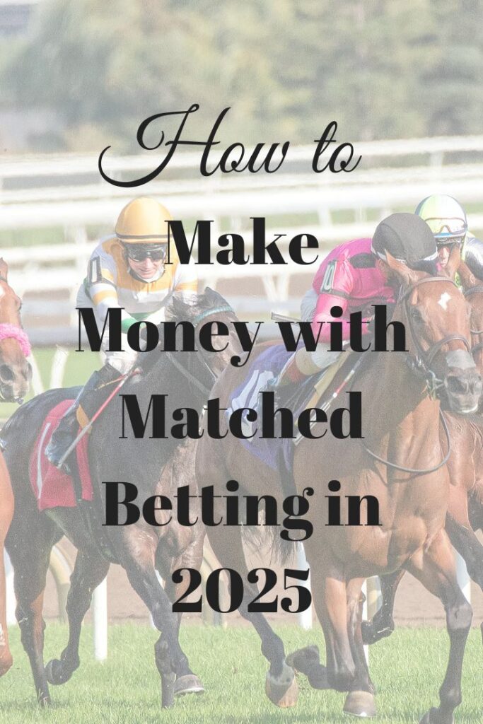 how to make money with matched betting in 2025